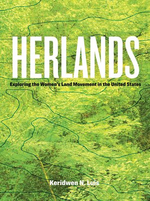 cover image of Herlands: Exploring the Women's Land Movement in the United States
